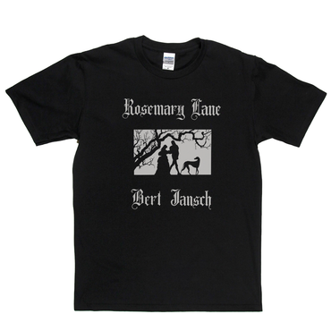 Bert Jansch Rosemary Lane T-Shirt