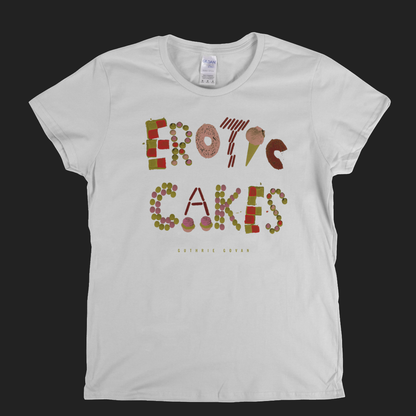 Guthrie Govan Erotic Cakes Womens T-Shirt