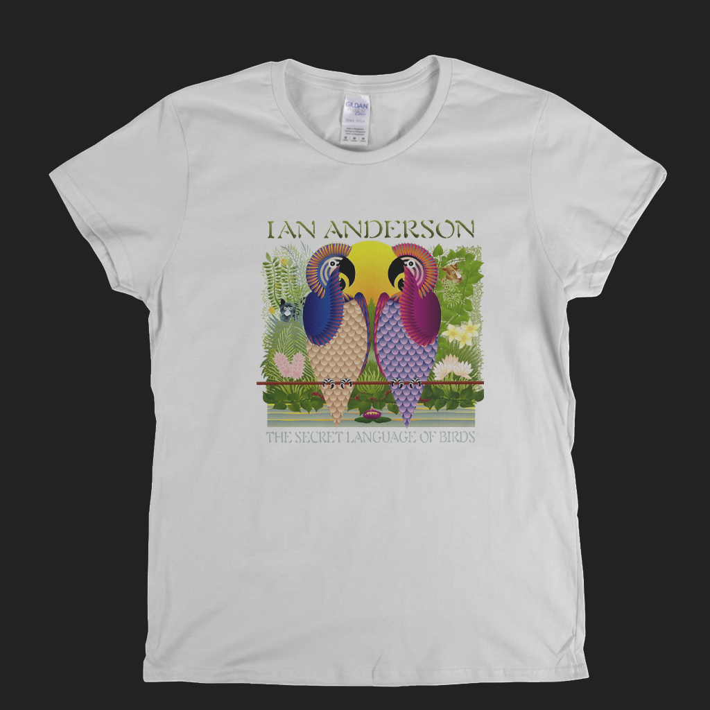 Ian Anderson The Secret Language Of Birds Womens T-Shirt