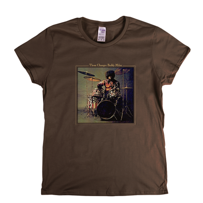 Buddy Miles Them Changes Womens T-Shirt