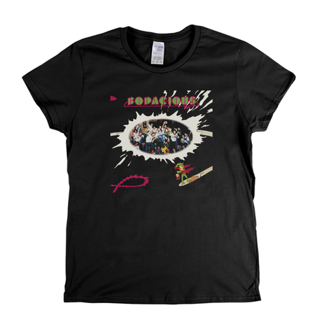 Bodacious D F Womens T-Shirt