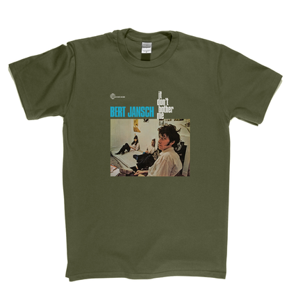 Burt Jansch It Dont Bother Me T-Shirt