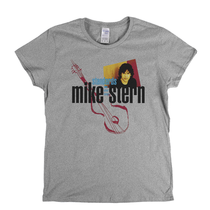 Mike Stern Standards Womens T-Shirt