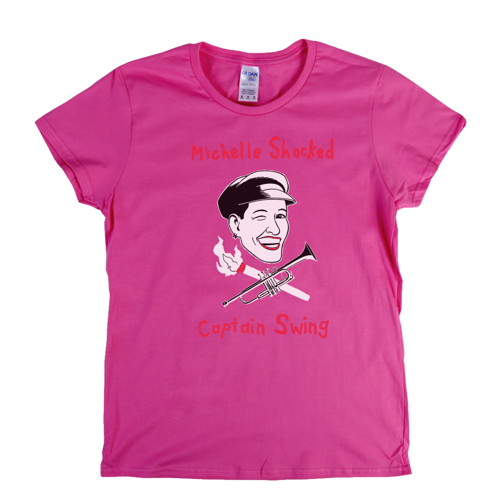 Michelle Shocked Captain Swing Womens T-Shirt