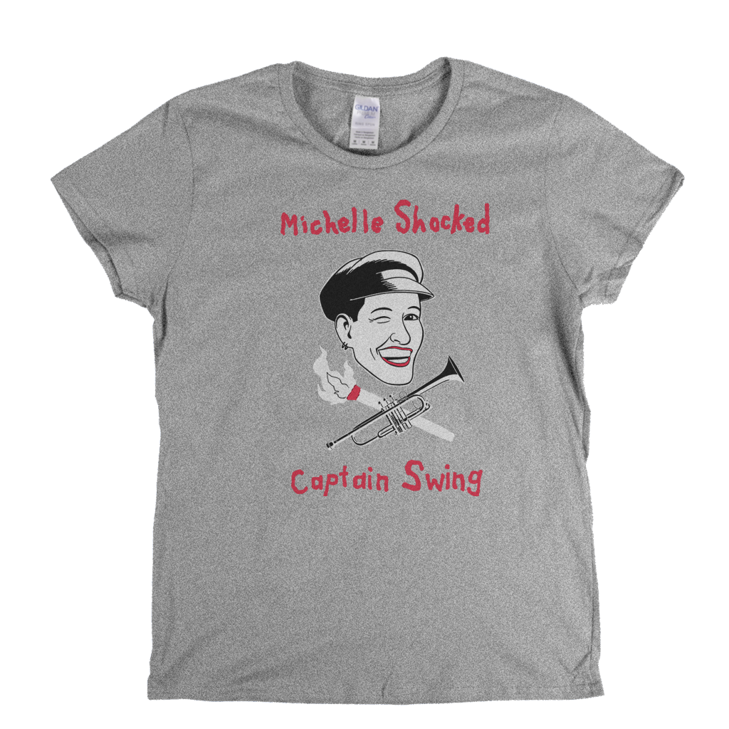 Michelle Shocked Captain Swing Womens T-Shirt