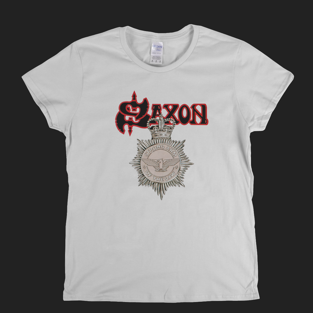 Saxon Strong Arm Of The Law Womens T-Shirt