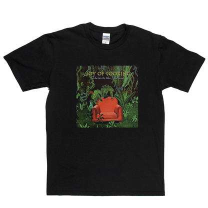 Joy Of Cooking Closer To The Ground T-Shirt