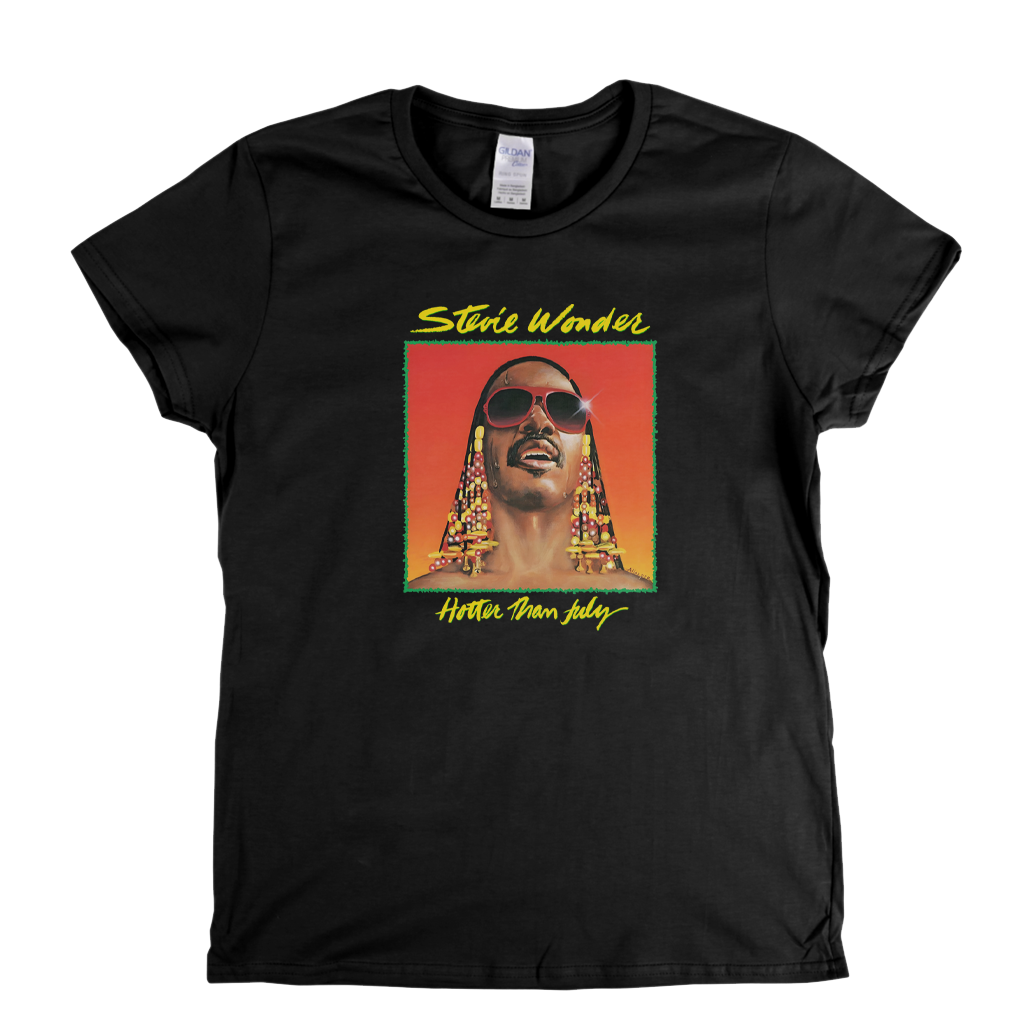 Stevie Wonder Hotter Than July Womens T-Shirt