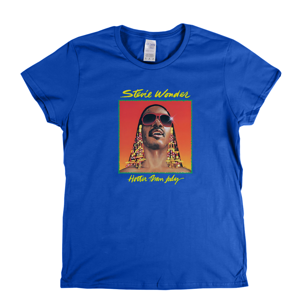 Stevie Wonder Hotter Than July Womens T-Shirt