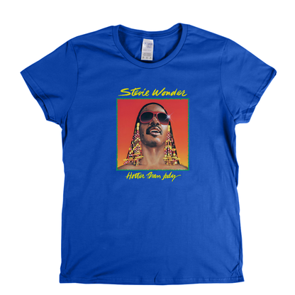 Stevie Wonder Hotter Than July Womens T-Shirt