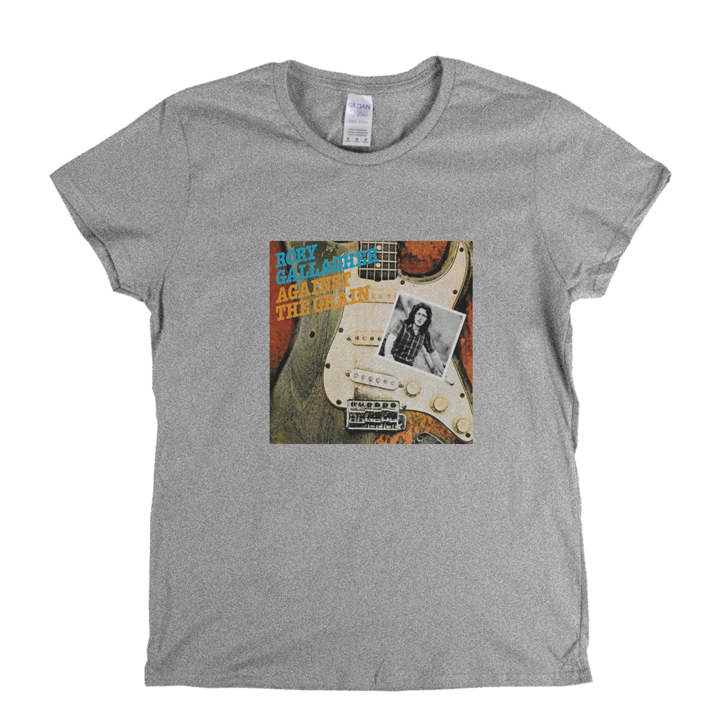 Rory Gallagher Against The Grain Womens T-Shirt