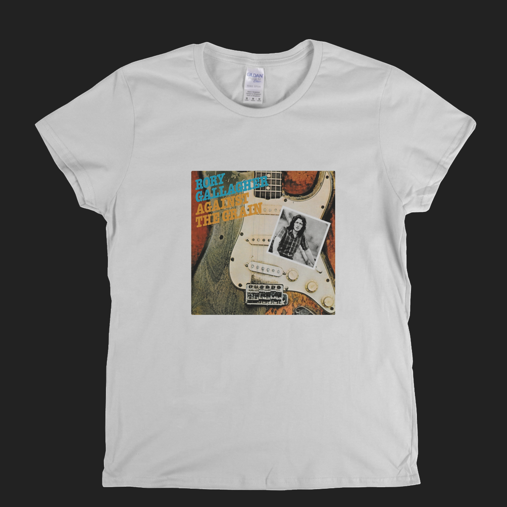 Rory Gallagher Against The Grain Womens T-Shirt