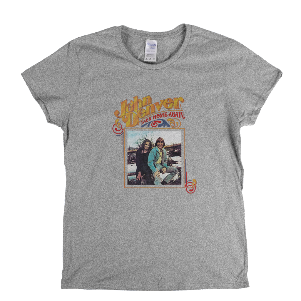 John Denver Back Home Again Womens T-Shirt