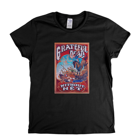 Grateful Dead Without A Net Album Womens T-Shirt