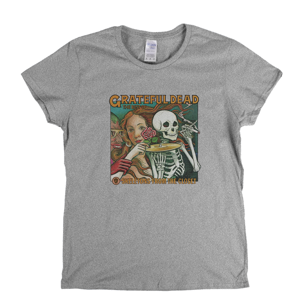 The Best Of Grateful Dead Skeletons From The Closet Womens T-Shirt