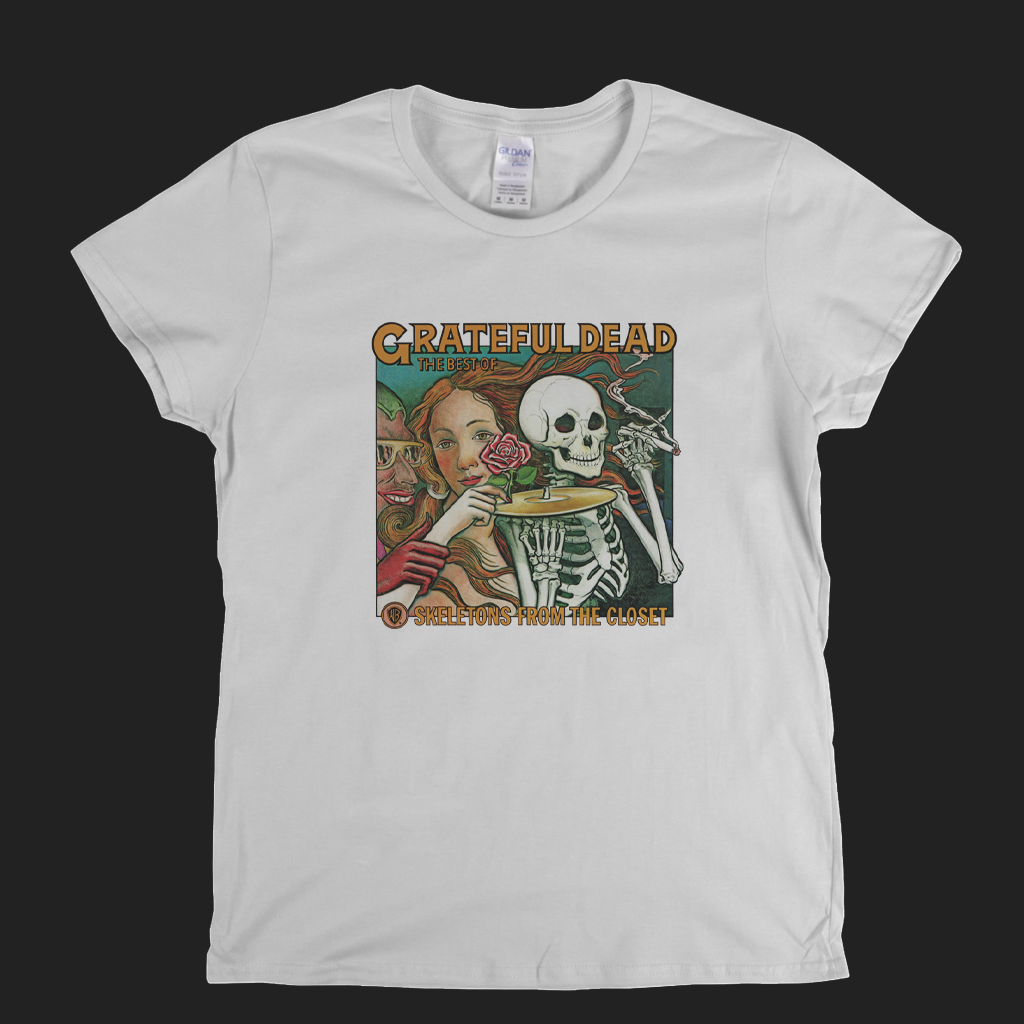 The Best Of Grateful Dead Skeletons From The Closet Womens T-Shirt