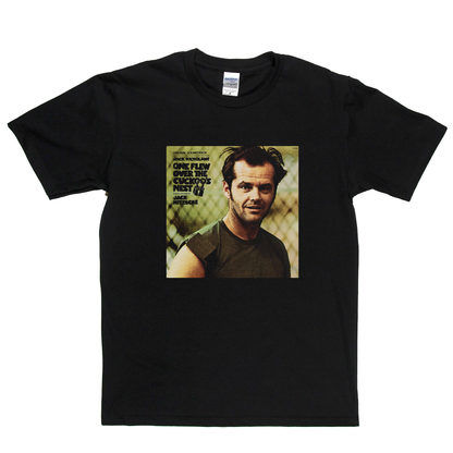 Jack Nicholson One Flew Over The Cuckoos Nest T-Shirt