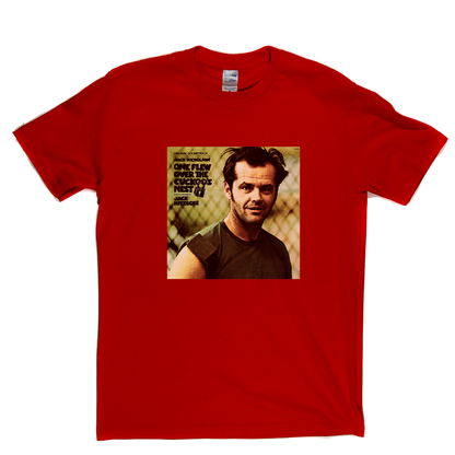 Jack Nicholson One Flew Over The Cuckoos Nest T-Shirt