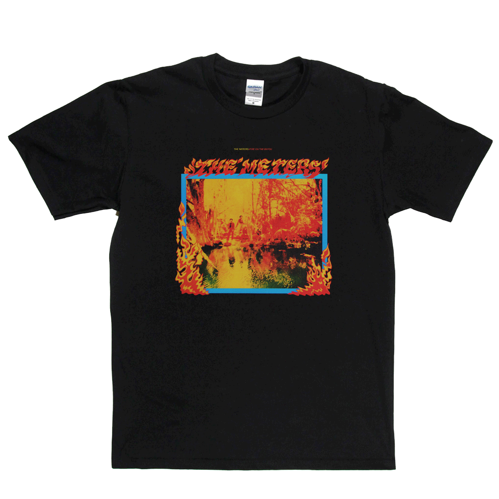 The Meters Fire On The Bayou T-Shirt