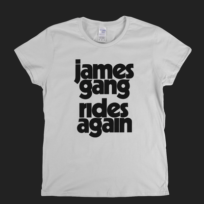 James Gang Rides Again Womens T-Shirt