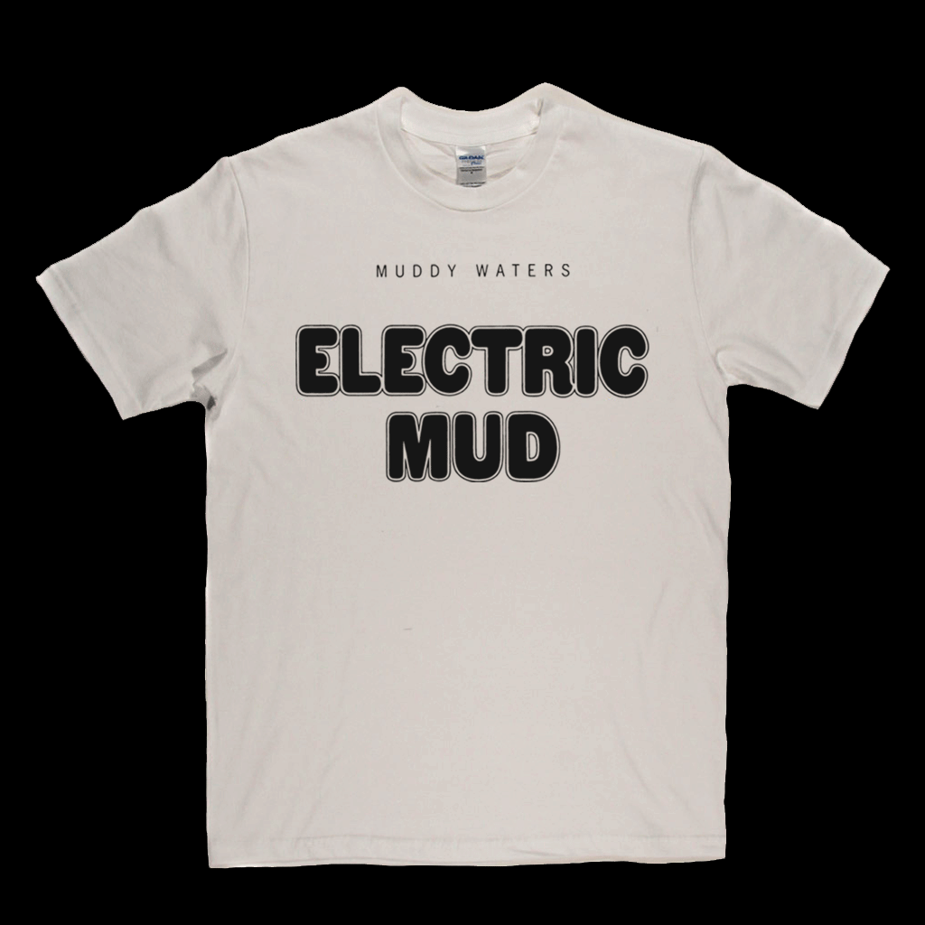 Muddy Waters Electric Mud T-Shirt