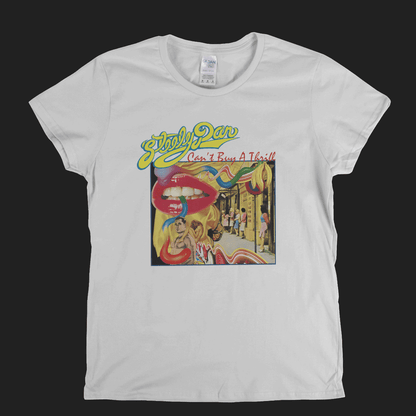 Steely Dan Cant Buy A Thrill Womens T-Shirt