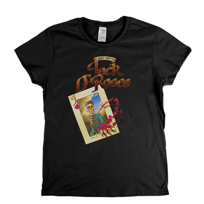 Robert Hunter Jack O Roses Womens T-Shirt