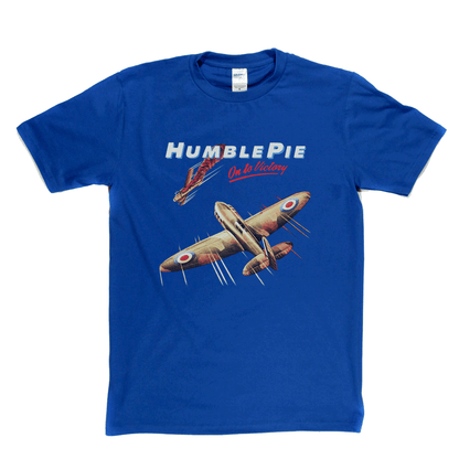 Humble Pie On To Victory T-Shirt