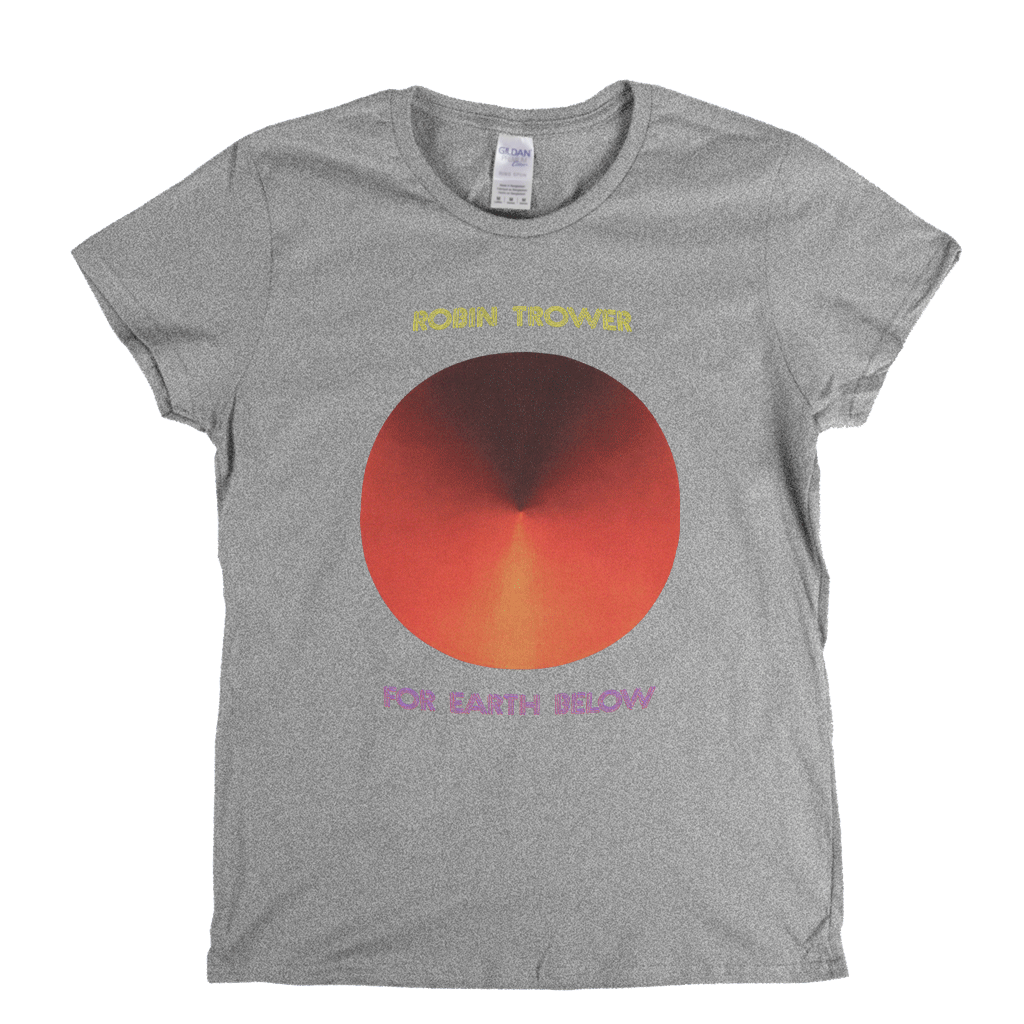 Robin Trower For Earth Below Womens T-Shirt