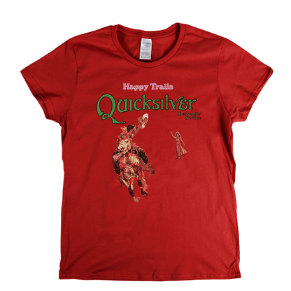 Quicksilver Messenger Service Happy Trails Album Womens T-Shirt