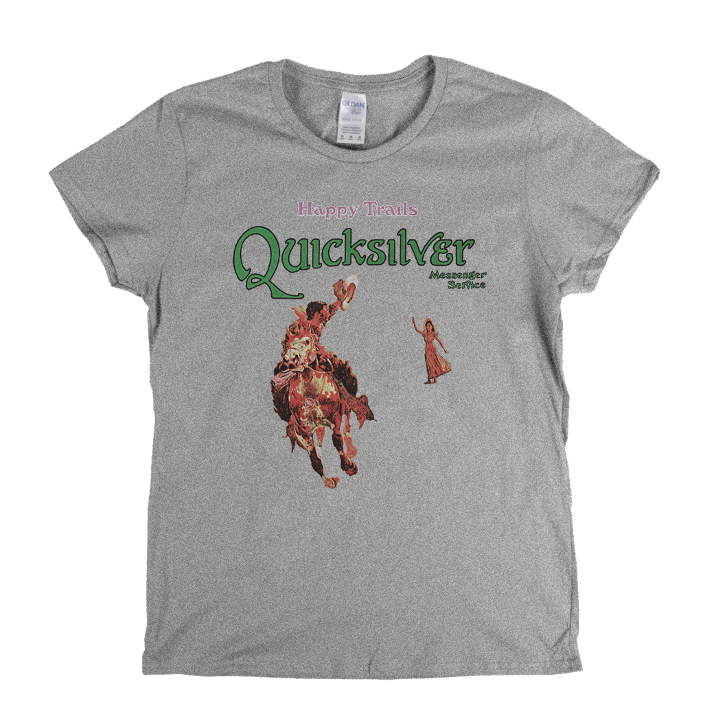 Quicksilver Messenger Service Happy Trails Album Womens T-Shirt