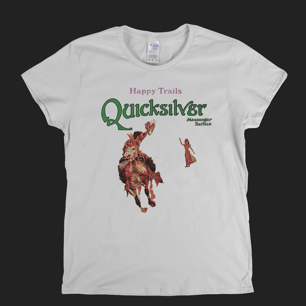 Quicksilver Messenger Service Happy Trails Album Womens T-Shirt