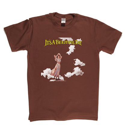 Its A Beautiful Day II T-Shirt