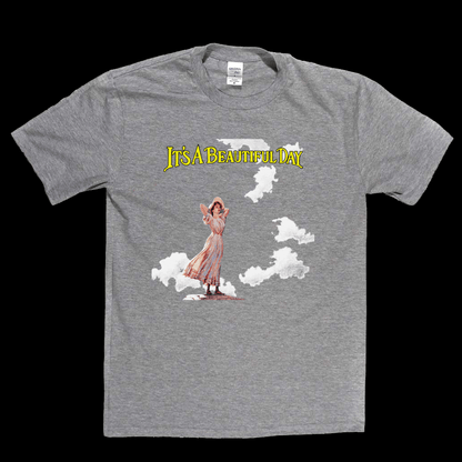 Its A Beautiful Day II T-Shirt