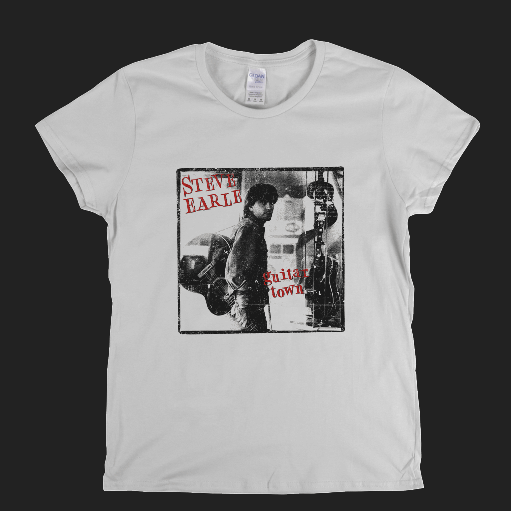 Steve Earle Guitar Town Womens T-Shirt