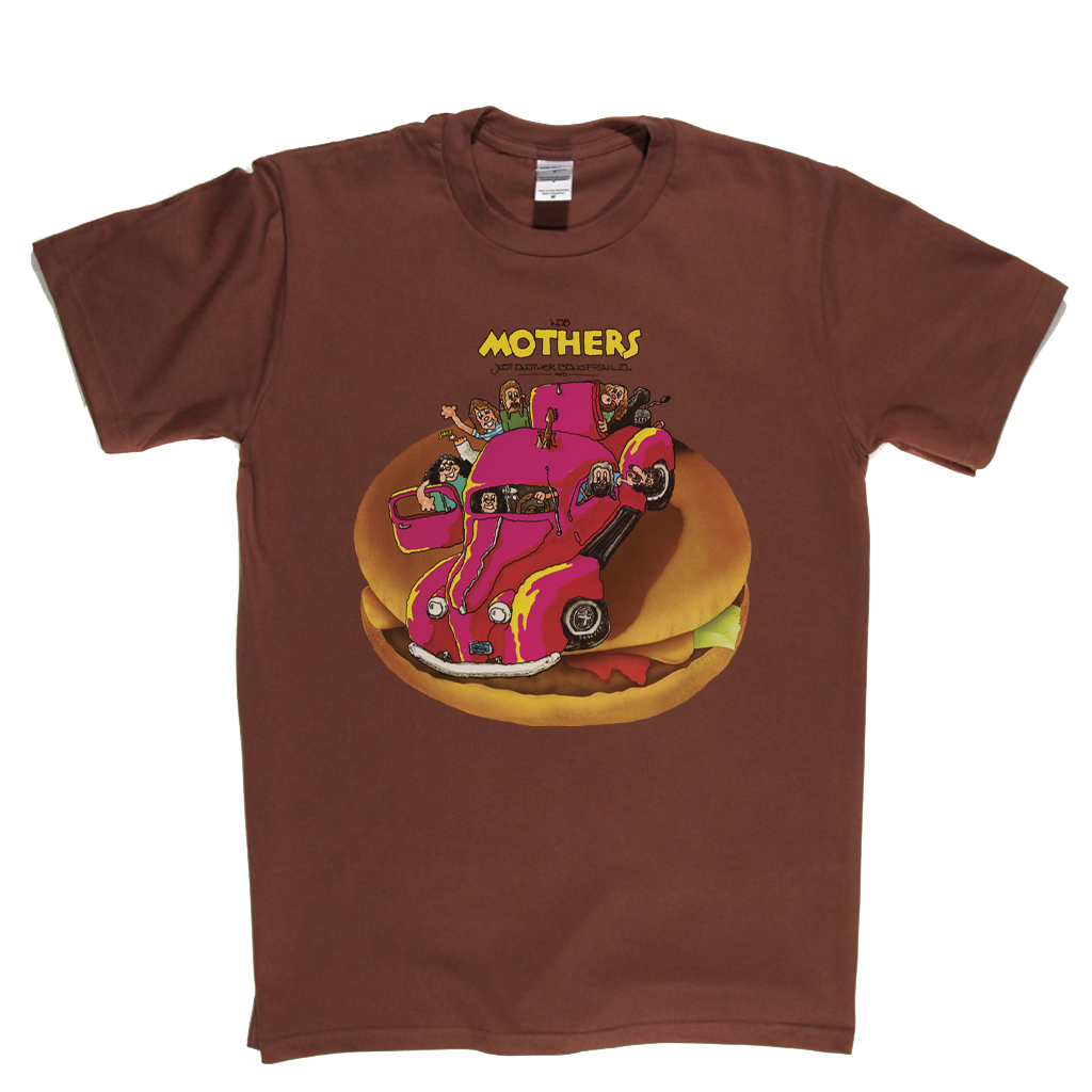 The Mothers Just Another Band From La T-Shirt