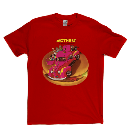 The Mothers Just Another Band From La T-Shirt