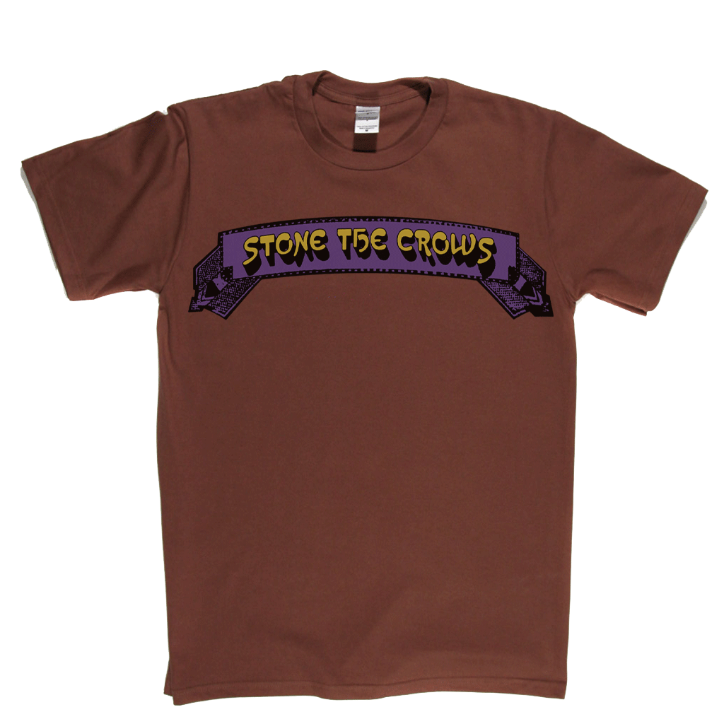 Stone The Crows Banner T-Shirt