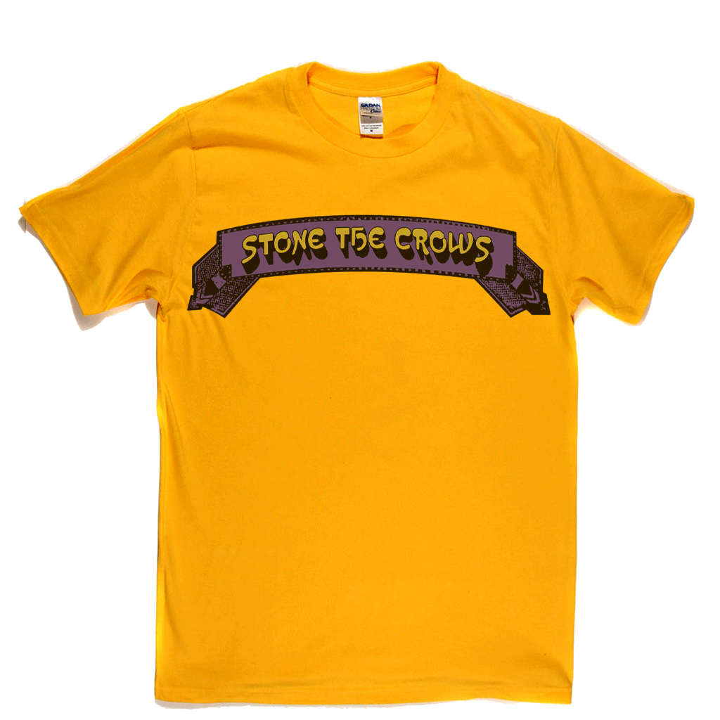 Stone The Crows Banner T-Shirt