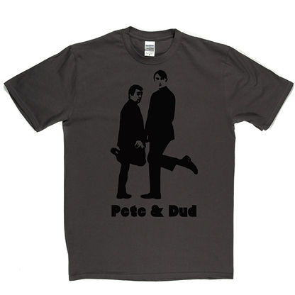 Pete & Dud T Shirt