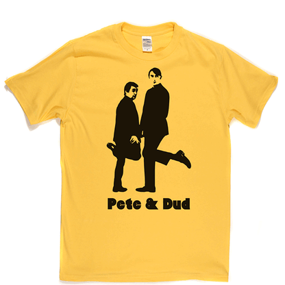 Pete & Dud T Shirt