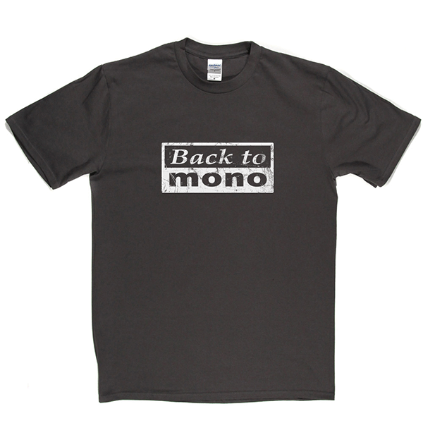 Back To Mono T Shirt