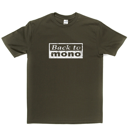 Back To Mono T Shirt