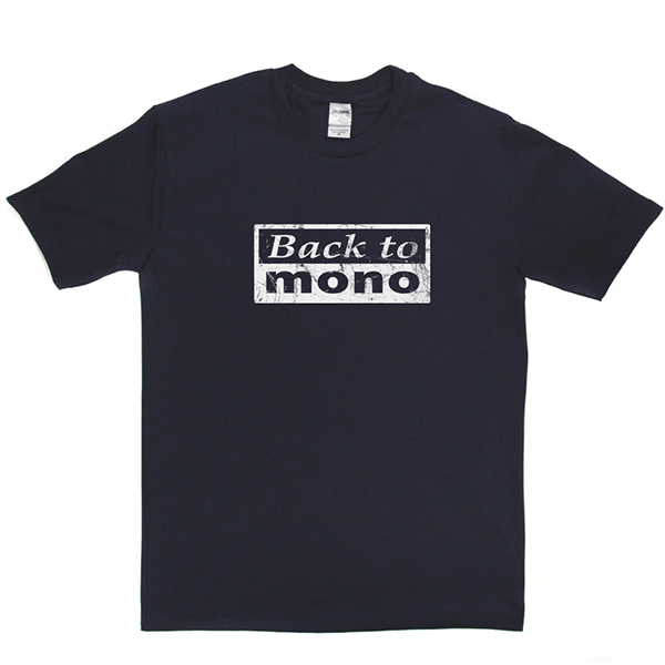 Back To Mono T Shirt