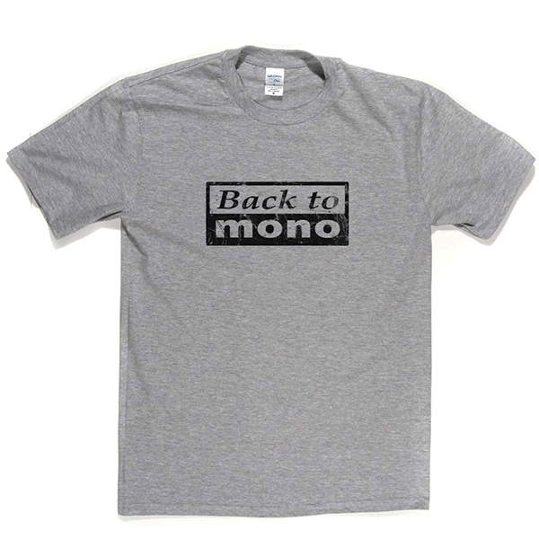 Back To Mono T Shirt