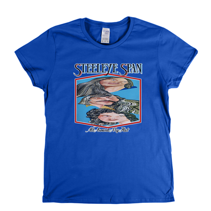 Steeleye Span All Around My Hat Womens T-Shirt