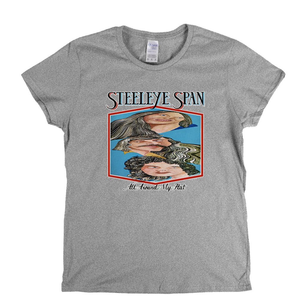 Steeleye Span All Around My Hat Womens T-Shirt