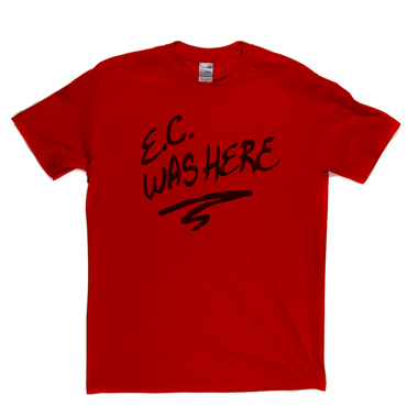 Eric Clapton EC Was Here T-Shirt