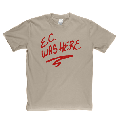 Eric Clapton EC Was Here T-Shirt