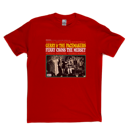 Gerry And The Pacemakers Ferry Cross The Mersey T-Shirt